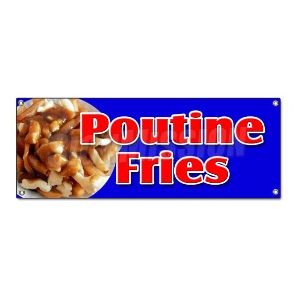 Signmission Poutine Fries Banner Heavy Duty 13 Oz Vinyl with Grommets Single Sided B-Poutine Fries - main